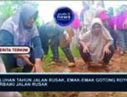 PULUHAN TAHUN JALAN RUSAK, EMAK MAK GOTONG ROYONG