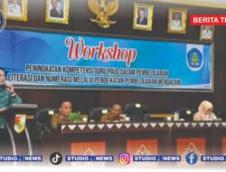 Cegah Schooling Without Learning, Pemkab Tubaba Perkuat Kompetensi Literasi Guru PAUD