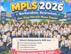 Bersih-Bersih MPLS 2026, Siswa dengan Riwayat Kekerasan Dilarang Jadi Panitia. Berikut Ketentuannya